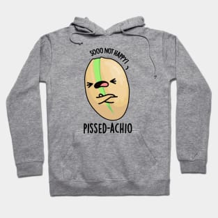 Pissed-achio Funny Pistachio Pun Hoodie